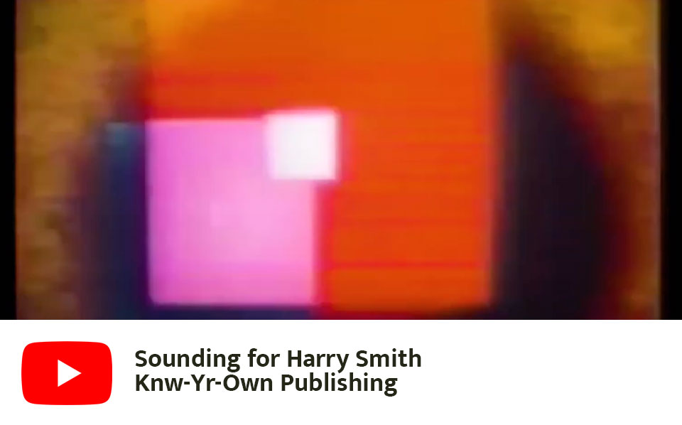 YouTube link to 'Sounding for Harry Smith — Knw-Yr-Own'